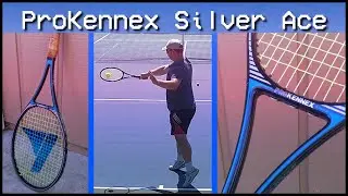 ProKennex Silver Ace | Vintage Tennis Racket Review