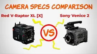 Red V-Raptor XL [X] VS Sony Venice 2 Camera Specs Comparison
