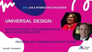 Universal Design:  Including People with Disabilities in Healthcare Innovation