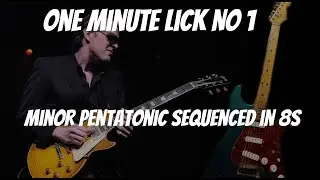 One Minute Lick No. 1 - Cascading Minor Pentatonic Lick in 8s