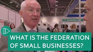 What is the Federation of Small Businesses? - Ted Wigzell - Federation of Small Businesses