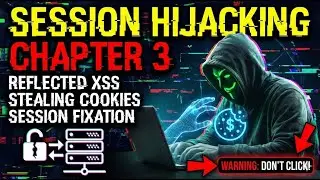 🔥 Reflected XSS, Cookie Theft & Session Fixation | Chapter 3 | Session Hijacking Explained