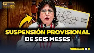 JNJ SUSPENDE provisionalmente a DELIA ESPINOZA como fiscal de la Nación por SEIS MESES #LASCOSASRPP