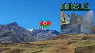 The way to beautiful Khinalig 🇦🇿 Путь к прекрасному Хыналыгу