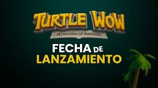 Fecha Turtle WoW sur Am&eacute;rica World of Warcraft