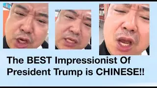Meet The Best Trump Impersonator In China!