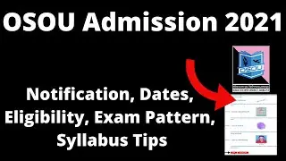 OSOU Admission 2021: Application, Exam Pattern, Eligibility Criteria, Syllabus, Preparation Tips