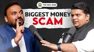 Finance Advisor REVEALED Biggest Money Scam ft. Akash Shah
