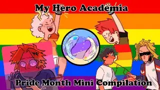 My Hero Academia│Pride Month Mini-Compilation