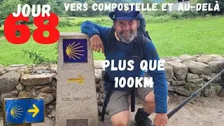 Jour 68 : Plus que 100 km - Vers COMPOSTELLE et au-delà ! GR65 / Camino frances #compostelle