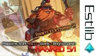 Paladins Season 5-1 SOLO Ranked - Barik / Brightmarsh
