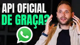 Como usar a API Oficial do WhatsApp de Gra&ccedil;a (n&atilde;o &eacute; clickbait)