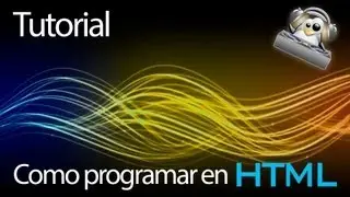 [Tutorial] Como programar en HTML - Parte 2: Cabecera y cuerpo