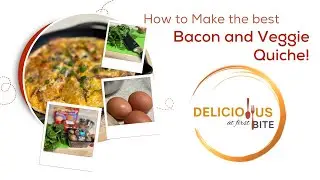How to Make the Best Bacon and Veggie Quiche #easyrecipe