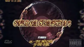 03.- DE NOCHE Y DE DIA. FT ABUELO. ((GXLDEN GVNGSTA$))