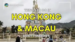Ready for Fun? Family Trip in Hong Kong & Macau:  5 Days 4 Nights Itinerary