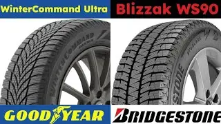 Goodyear WinterCommand Ultra vs Bridgestone Blizzak WS90