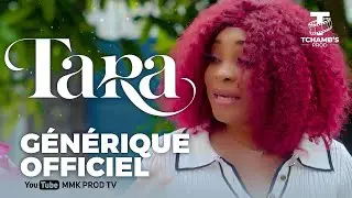 S&eacute;rie Africaine - Tara -  G&eacute;n&eacute;rique . MMK PROD TV