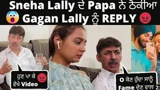 sneha katyal dad reply gagan lally