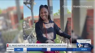 El Paso native, former KC Chiefs cheerleader dies