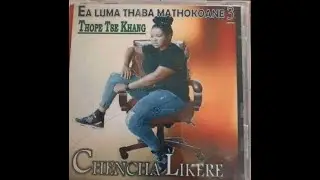 Thope tse Khang - Chencha Likere