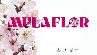 Presentación MulaFlor 2026 - Fiesta del Almendro en Flor de Mula