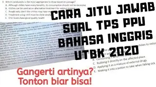 CARA JITU JAWAB TPS BAHASA INGGRIS (PPU) UTBK 2020
