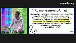 [EN] re:publica 25: Dirk von Gehlen - More attention for attention! Publicity for the XYZ generation