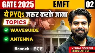 GATE 2025 EC | Waveguide & Antenna | ये PYQ's जरूर करके जाना | Vishal Soni Sir