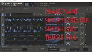 Phase Plant Super Operator Quarantorial