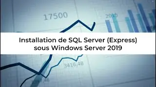 Installation de SQL Server (Express) sous Windows Server 2019 (Fran&ccedil;ais)