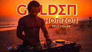 [ Golden Horizon ] – [ Afro House ] | UltraVibe 2026