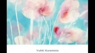 I Suppose Flowers Will and Second Romance - Yuhki Kuramoto