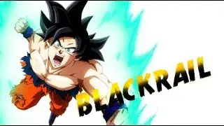 Dragon Ball Z AMV-Blackrail(collab)
