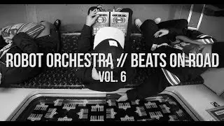Ear-Sight // Beats on Road // Robot Orchestra # 6