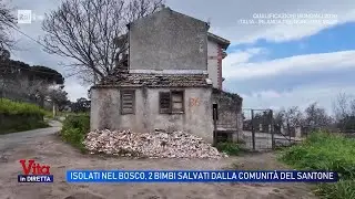 Isolati nel bosco, 2 bimbi salvati dalla comunità del santone - Vita in diretta 26/03/2026