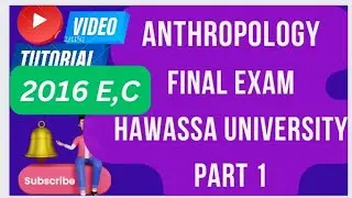 Anthropology Hawassa University Final Exam Part 1
