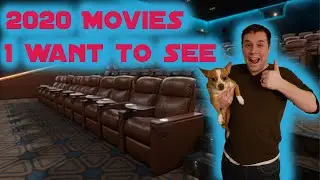 2020 Movies I Want To See