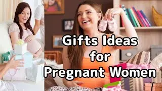 Pregnancy Gifts || Top 32 Gifts For Pregnant Women || Pregnancy Gift Ideas