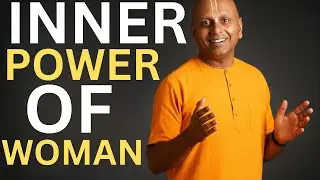 Inner Power of a Woman || BEST MOTIVATIONAL SPEECH BY GAUR GOPAL DAS