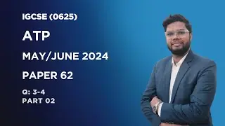ATP May/June 2024 | 0625/62/m/j/24 | IGCSE & O Level Physics | Physics with SMS | Pat 2