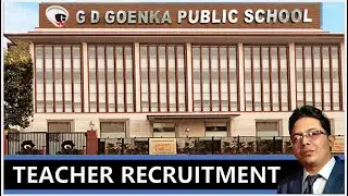 GD GOENKA PUBLIC SCHOOL II TEACHER RECRUITMENT 2026 II TEACHING JOB  II PGT II TGT II PRT