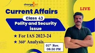 Current Affairs : Polity & Security Issue