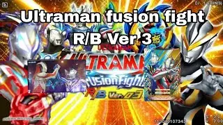 Ultraman fusion fight R/B Ver 3 Affinity combo Gaia & agul 