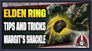 CohhCarnage Elden Ring Tips And Tricks Margit's Shackle - Dungeon Pillars