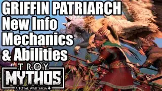 New Info - GRIFFIN - Unique Mechanics, Abilities & Units - Troy - Mythos - A Total War Saga: Troy