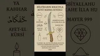 ⚔️ Z&uuml;lfikar Kılıncıyla B&uuml;y&uuml; Bozma Rit&uuml;eli &ndash; Mayer 999