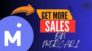 Mercari Tutorial: Tips to Boost Your Sales Fast - Here's How You Can Get More Sales - 2025