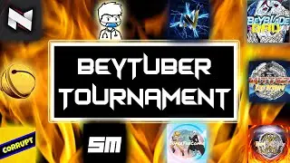 BeyTuber Tournament (Trailer) | w/ Riptide1115, ilinnuc, Neiko Nation, etc. | MFB Versions of Burst