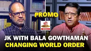 Promo | Jovial with JK | Episode 4 | ShreeTV BalaGouthaman | Changing world order |